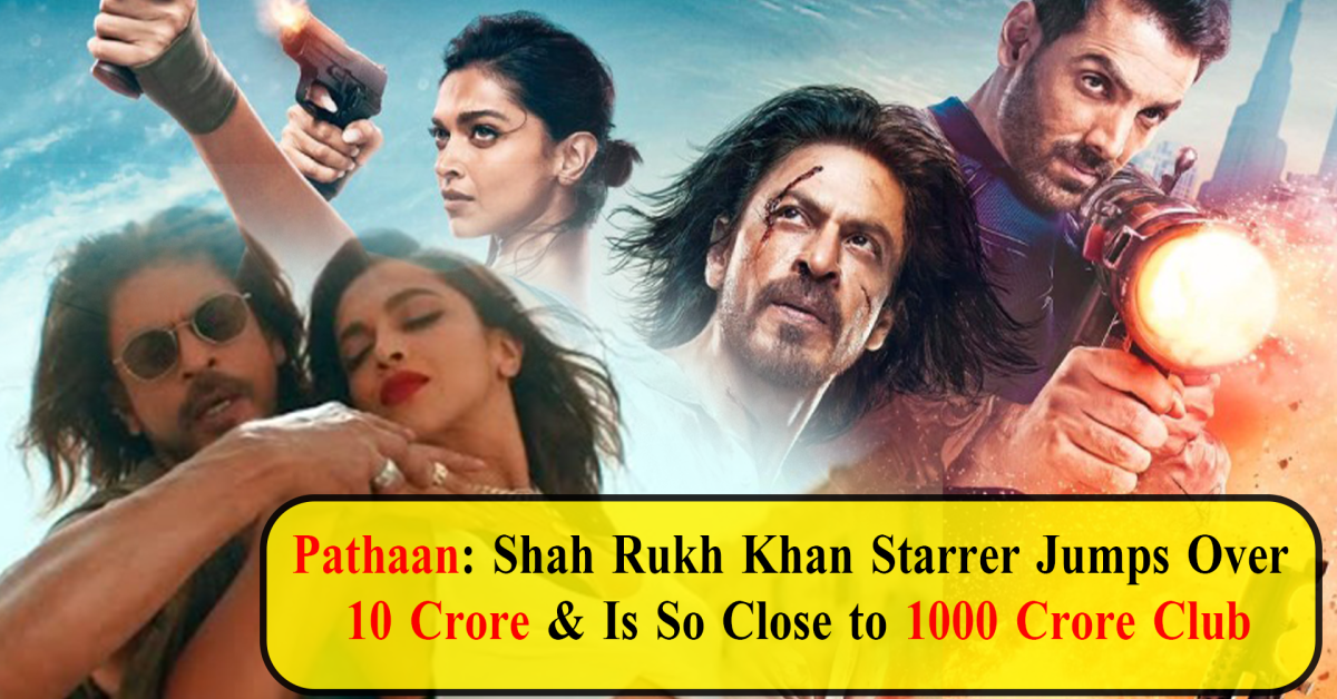 Pathaan on it's massive jump at the box office