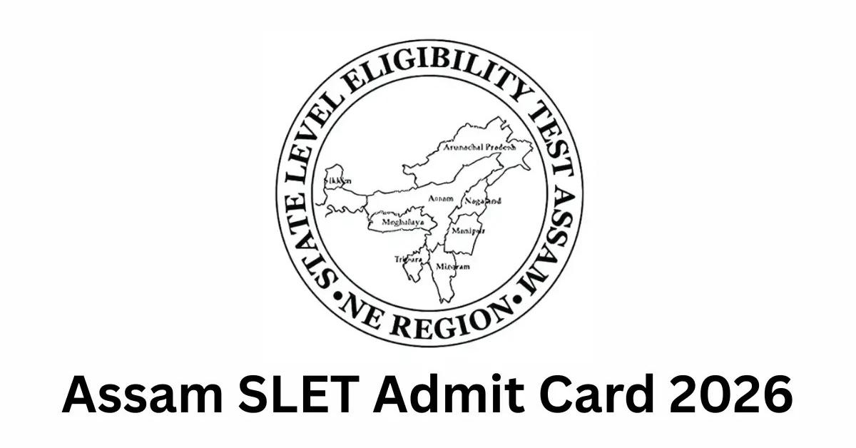 SLET 2026 Admit Cards Out: Download Now for March 15 Exam”