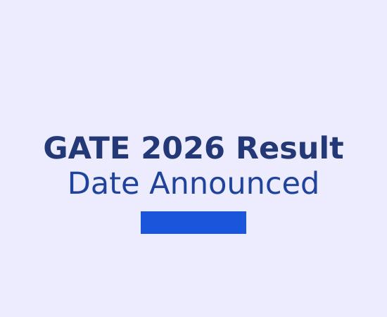 GATE 2026 Result to Be Announced on March 19; Scorecards Available from March 27